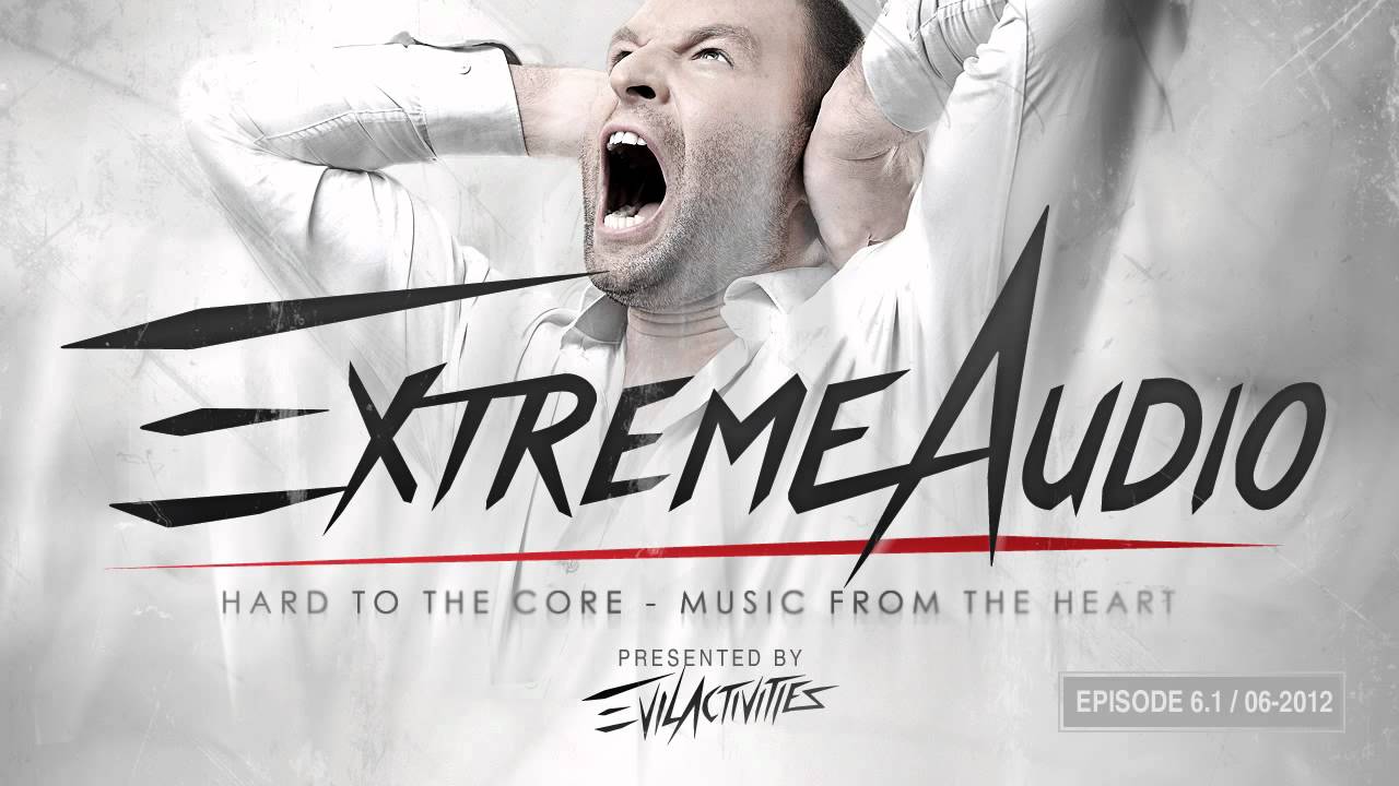 Evil Activities presents: Extreme Audio (Episode 6.1 by The Viper & Nosferatu)