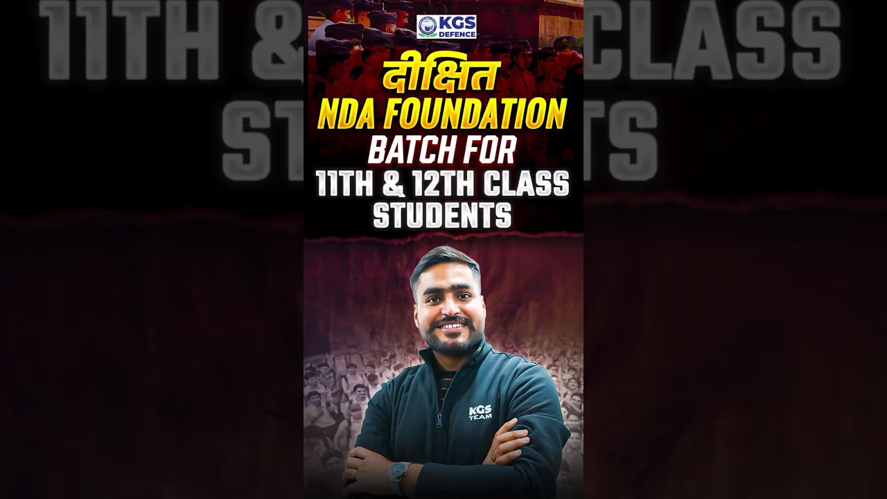 Dikshit NDA Foundation Batch for 11th & 12th Students #dikshitfoundationbatch #ndafoundation #kgs