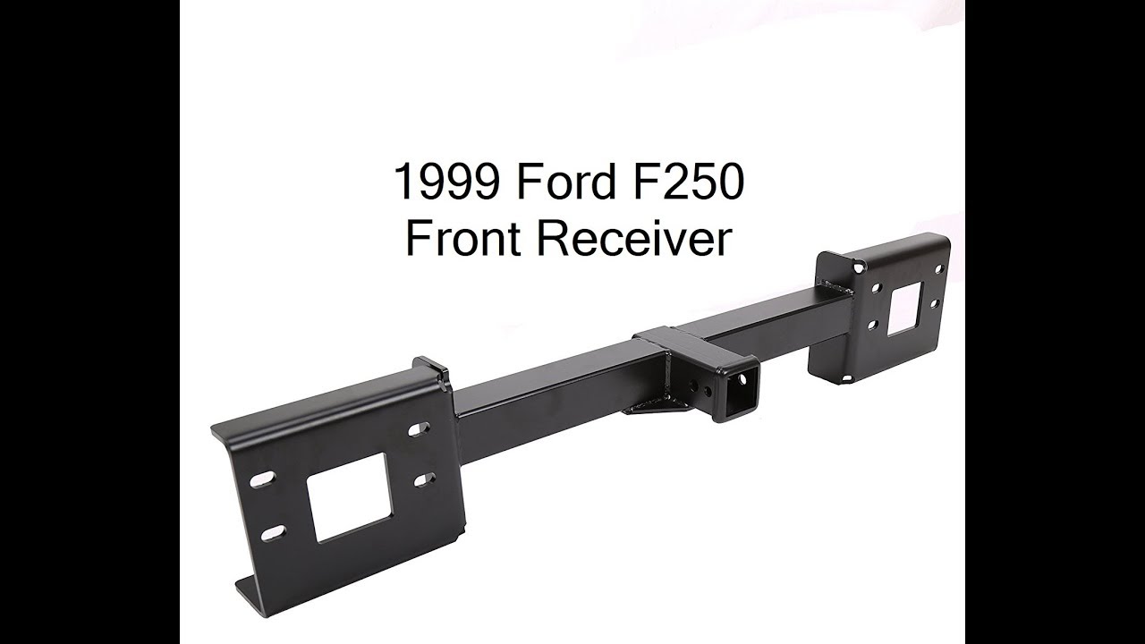 1999 Ford F250 front receiver installaton