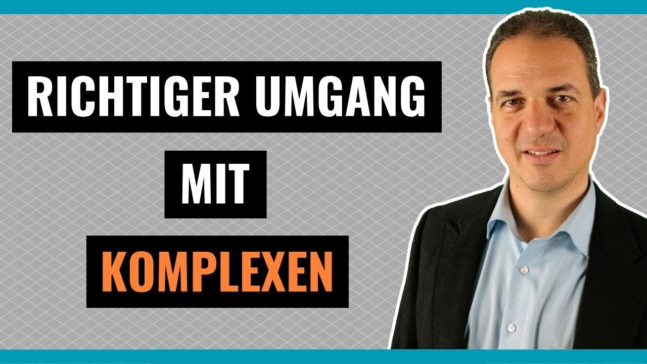 Minderwertigkeitskomplexe &uuml;berwinden - Wie Sie sich wieder wertvoll f&uuml;hlen k&ouml;nnen!