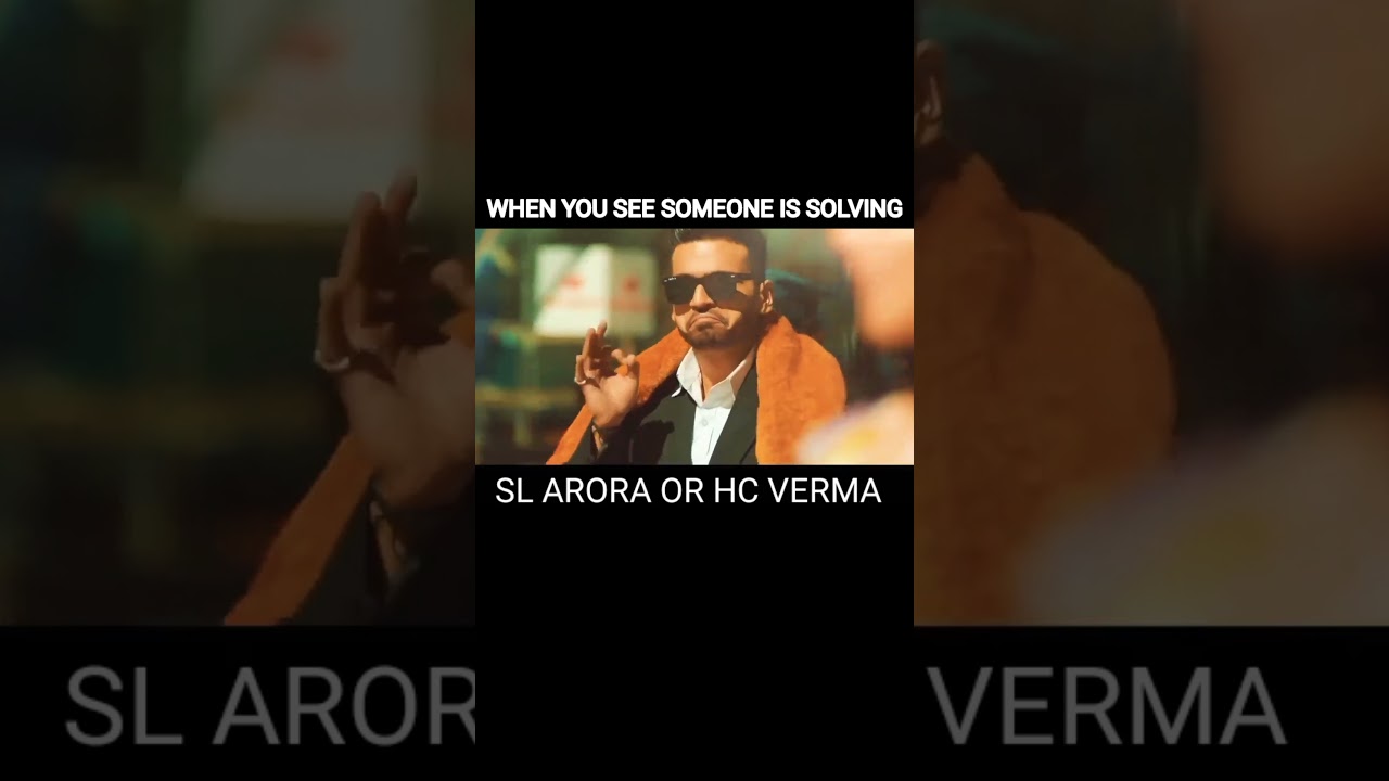 When you see someone solving SL ARORA or HC VERMA #shorts #viralvideos