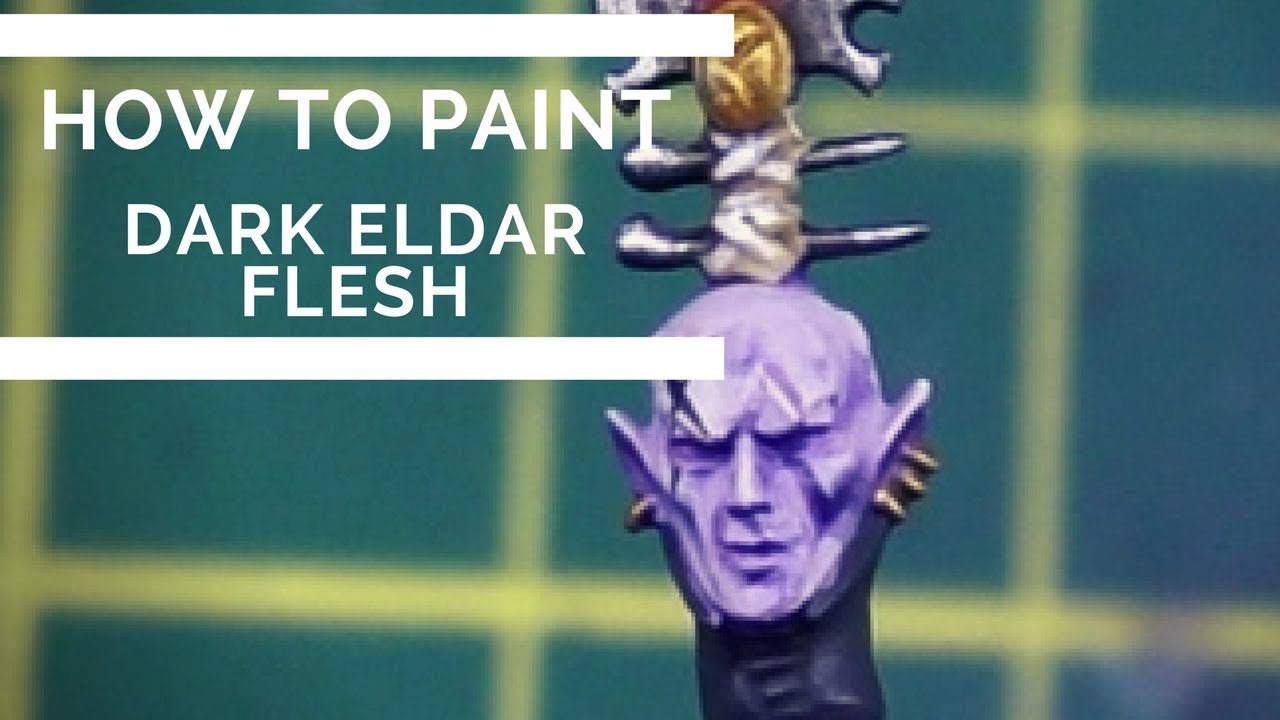 How to paint: Dark Eldar Flesh with only three Paints!!!