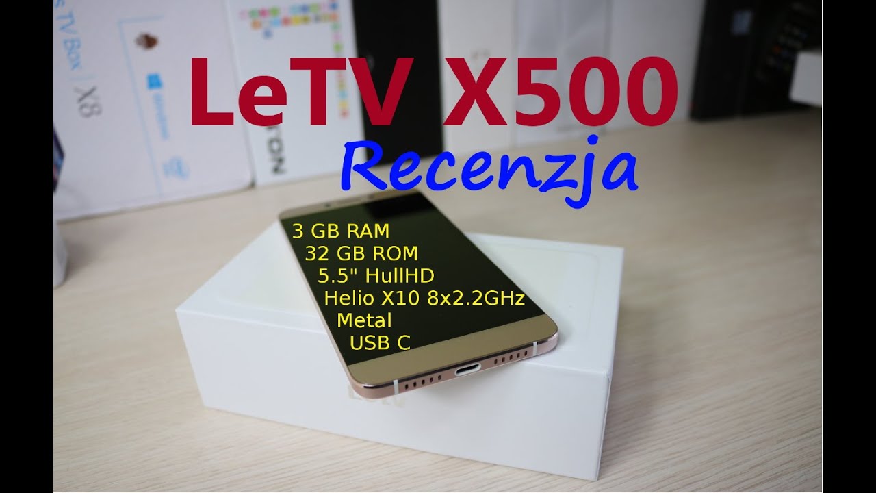 Recenzja Test telefonu LeTV Le 1S X500 Helio X10, 3GB RAM, 32GB ROM