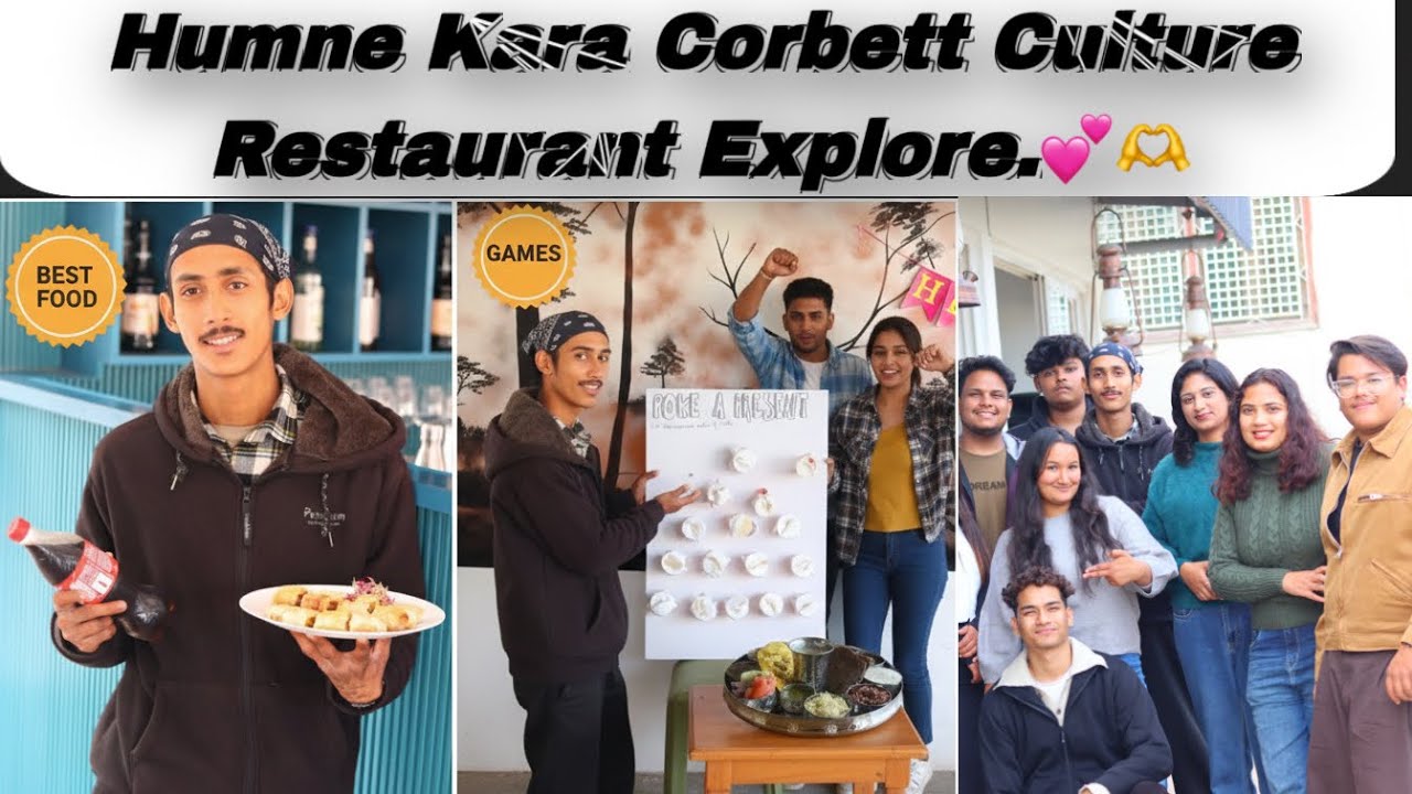 Khao,Khelo aur Maze Karo! 🎯Corbett Culture Restaurant kotdwar ka Best Experience.🫶💕