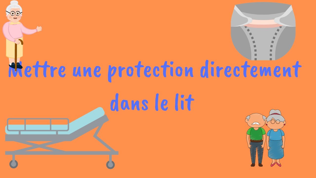 Comment mettre une protection ( couche ) sur une personne allongée dans un lit ?