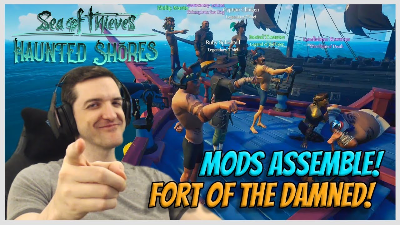 Pace in an alliance??? MODS ASSEMBLE! Fort of the Damned Steal! - Sea of Thieves!