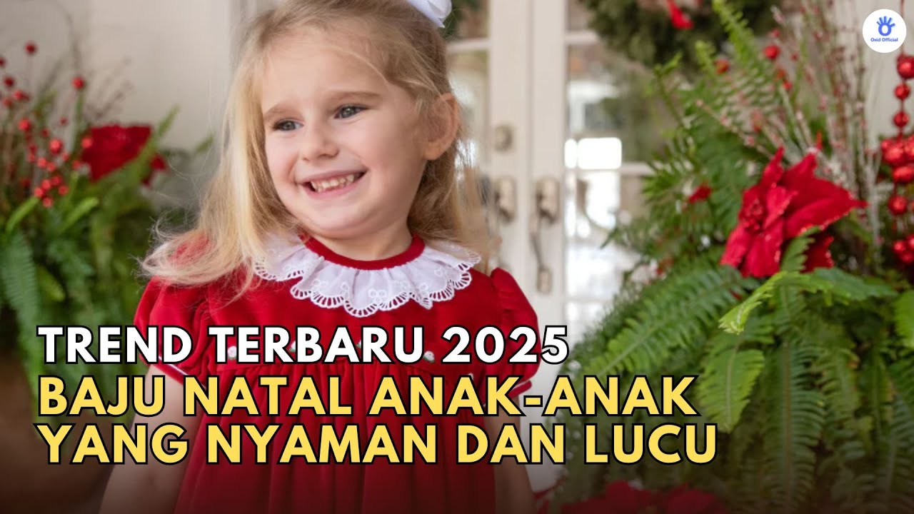 10 Model Baju Natal Anak-Anak Terbaru 2025 | Lucu, Trendy & Nyaman Dipakai!