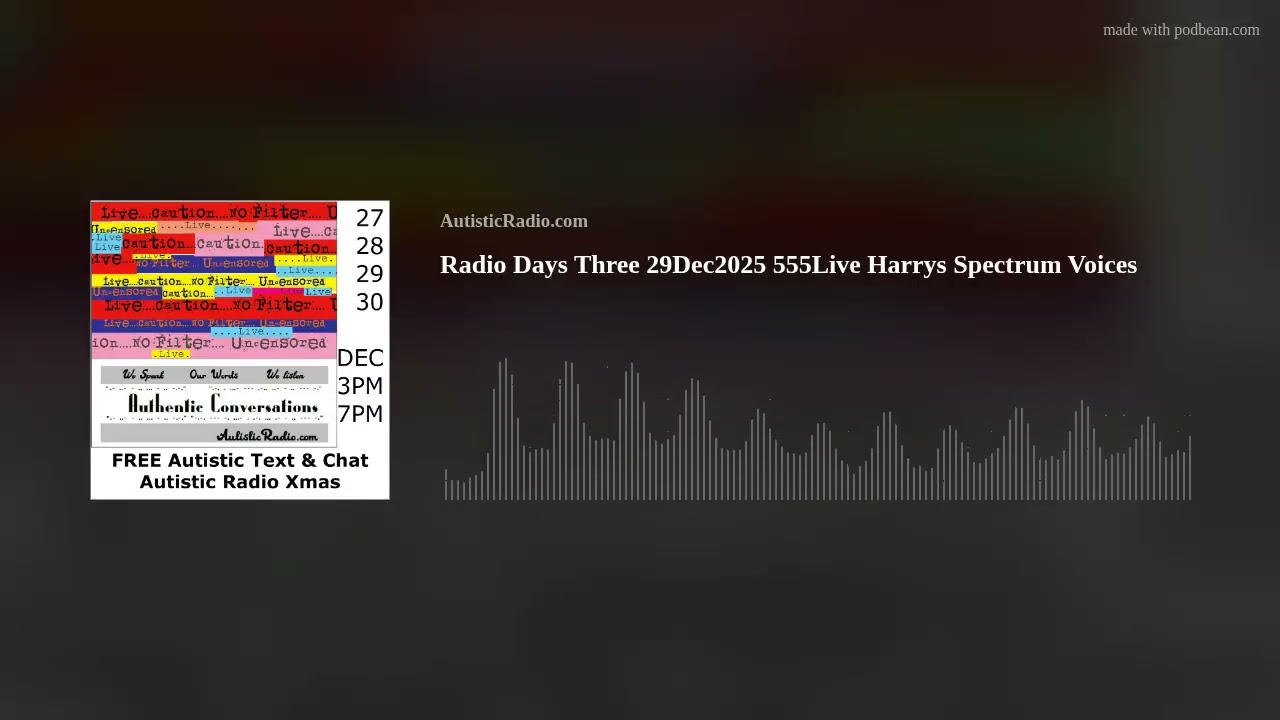 Radio Days Three 29Dec2025 555Live Harrys Spectrum Voices