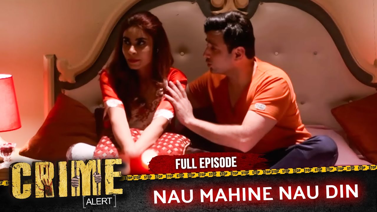 Crime Alert | New Episode | NAU MAHINE NAU DIN | Episode 322 | Hindi Crime Show #crimealert