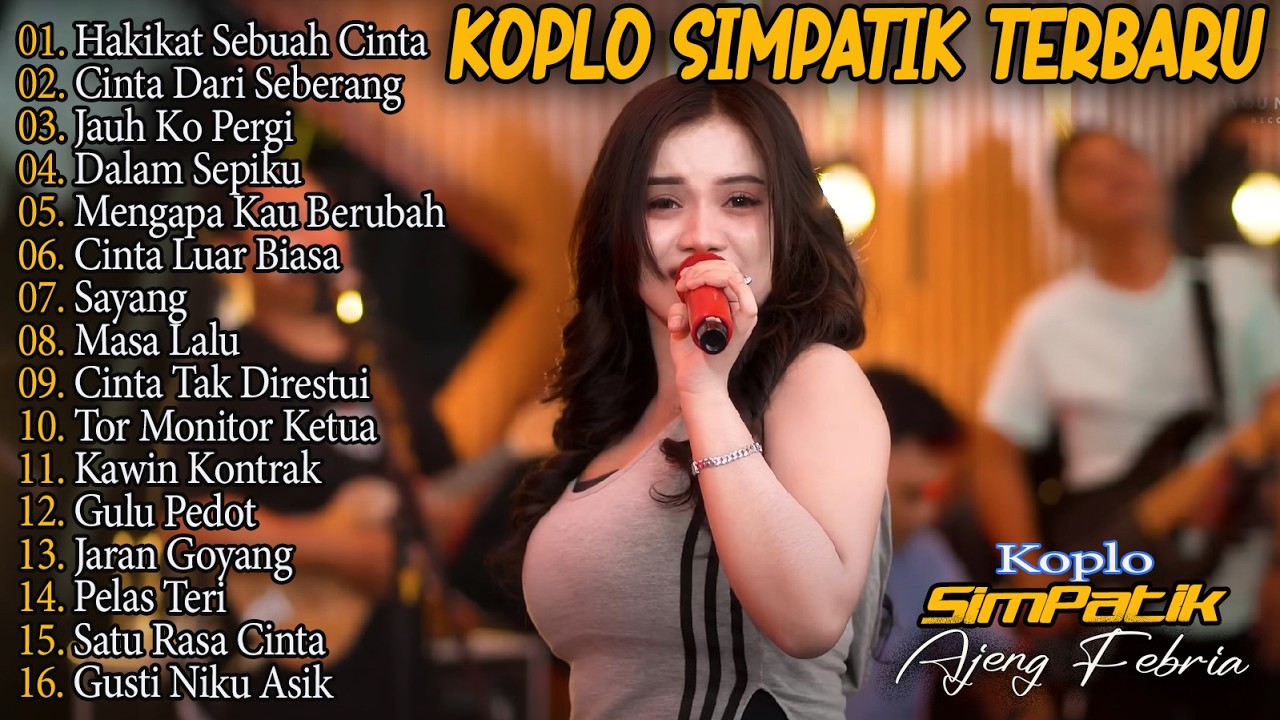 AJENG FEBRIA - DALAM SEPIKU, HAKIKAT SEBUAH CINTA, JAUH KO PERGI SIMPATIK MUSIC FULL ALBUM LAGU JAWA