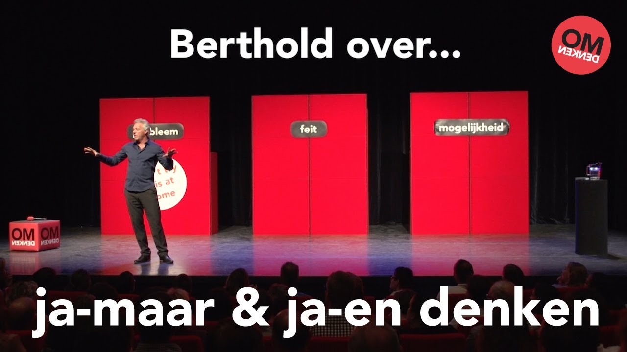 Berthold Gunster over... ja-maar en ja-en denken - Omdenken