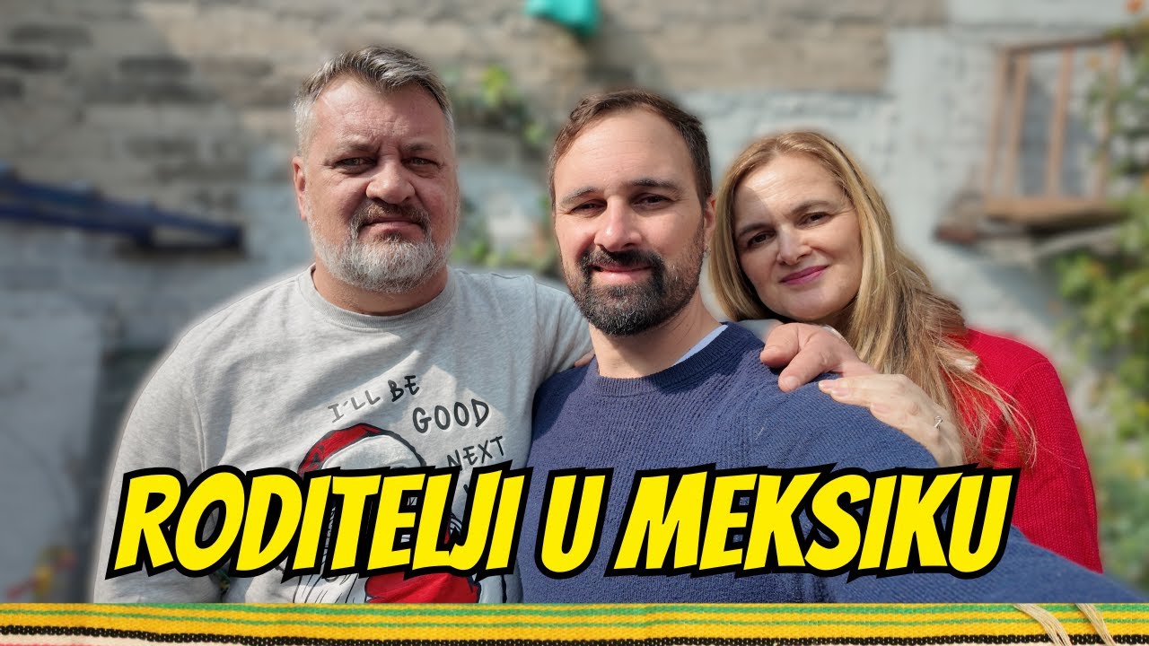 Stigli su mi roditelji u Meksiko!