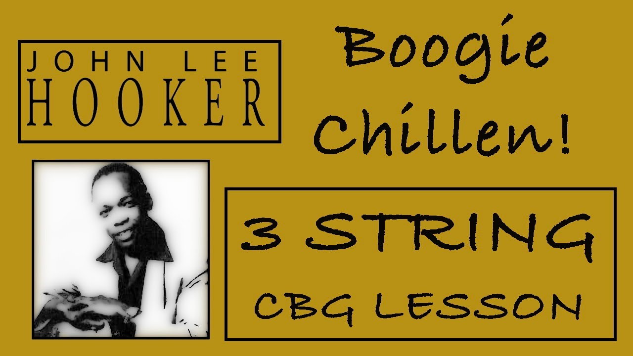 John Lee Hooker Boogie Chillen 3 String beginner Cigar Box Guitar Lesson #cigarboxguitarlesson #cbg