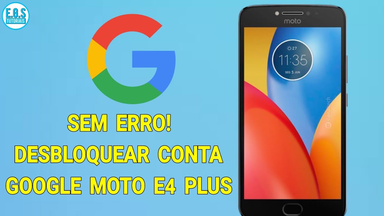 SEM ERRO! Como Desbloquear / Remover Conta GOOGLE Moto E4 Plus Sem PC (Atualizado)