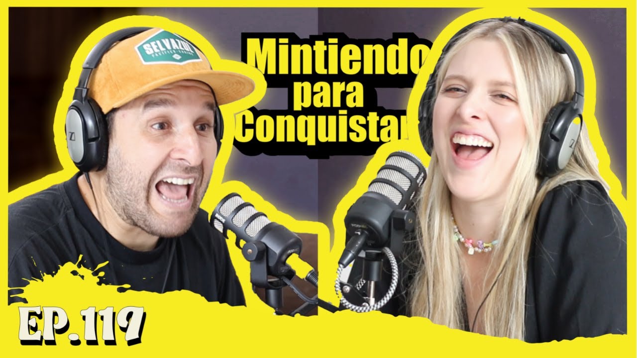 EP119 Mintiendo para Conquistar