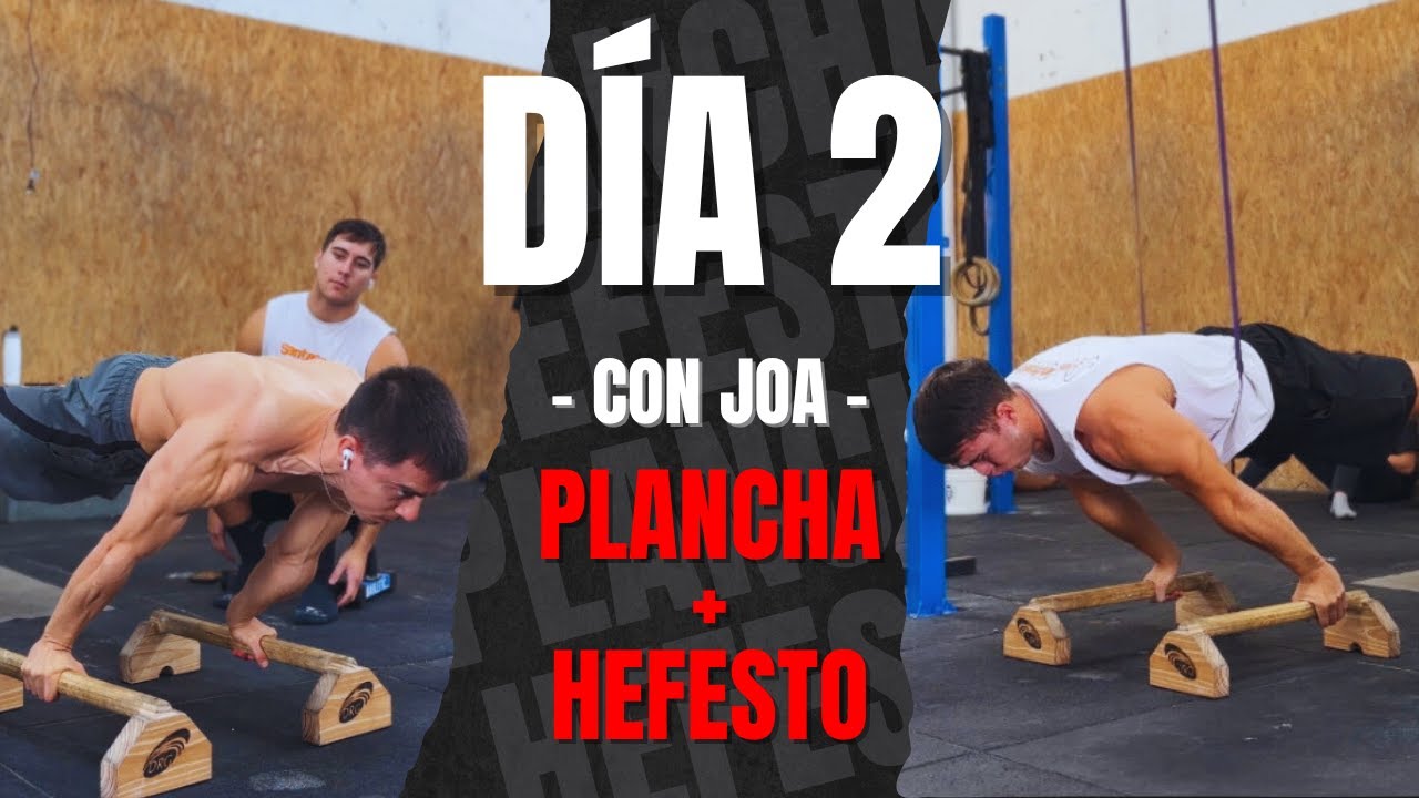 VLOG DE MI SEMANA DE ENTRENAMIENTO | DÍA 2 PLANCHE + HEFESTO