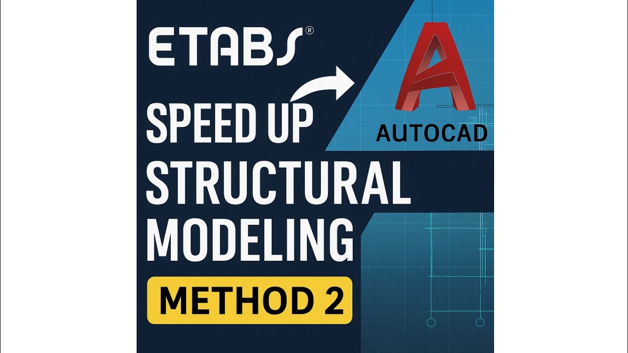 ETABS: Fasten your modelling processes by import from AutoCAD - Method 2