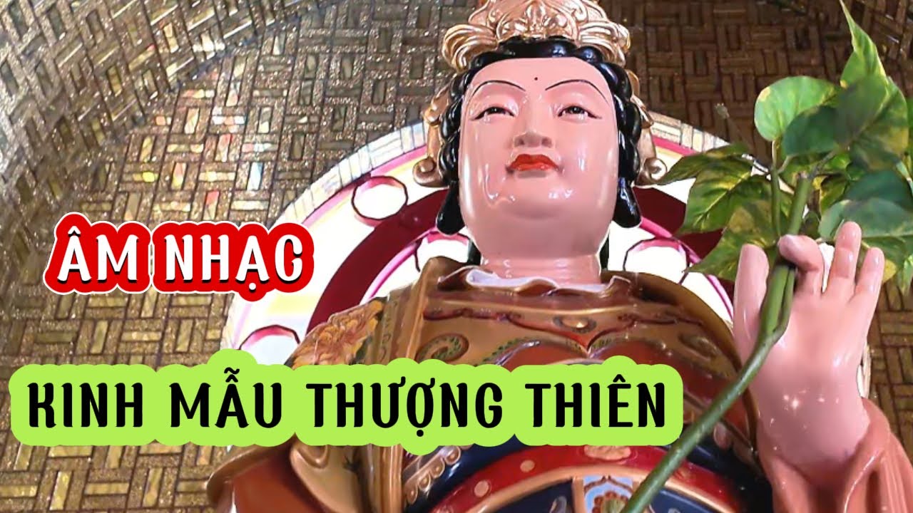 Âm Nhạc - Kinh Mẫu Thượng Thiên