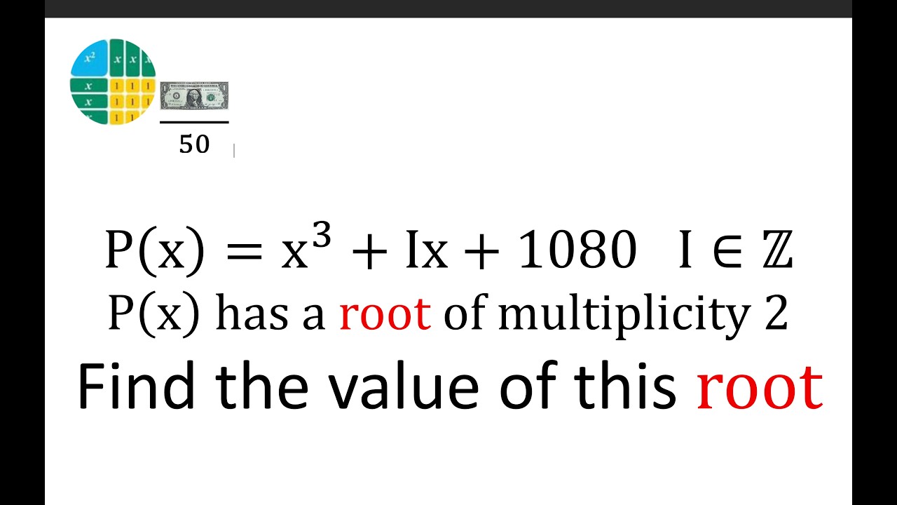 P(x) = x^3 + Ix +1080   I∈R  P(x)  has a root of multiplicity 2. Find the value of this root