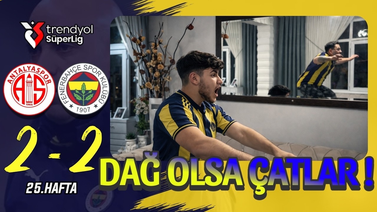 FANATİK 2 KARDEŞ FENERBAHÇE ANTALYASPOR MAÇINI İZLERSE - ANTALYASPOR 2-2 FENERBAHÇE