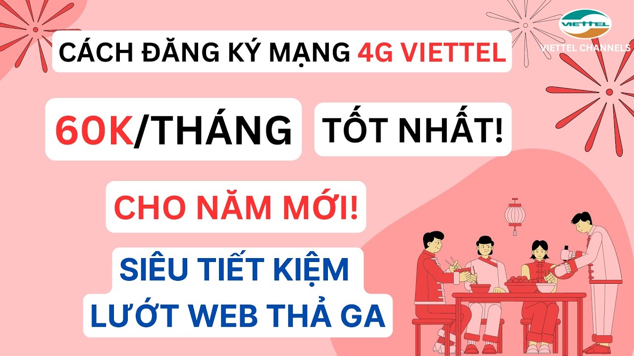 C&aacute;ch Đăng K&yacute; Mạng 4G Viettel 1 Th&aacute;ng 60K: G&oacute;i Cước Tốt Nhất Cho Năm Mới! #xuhuong #trend #4gviettel