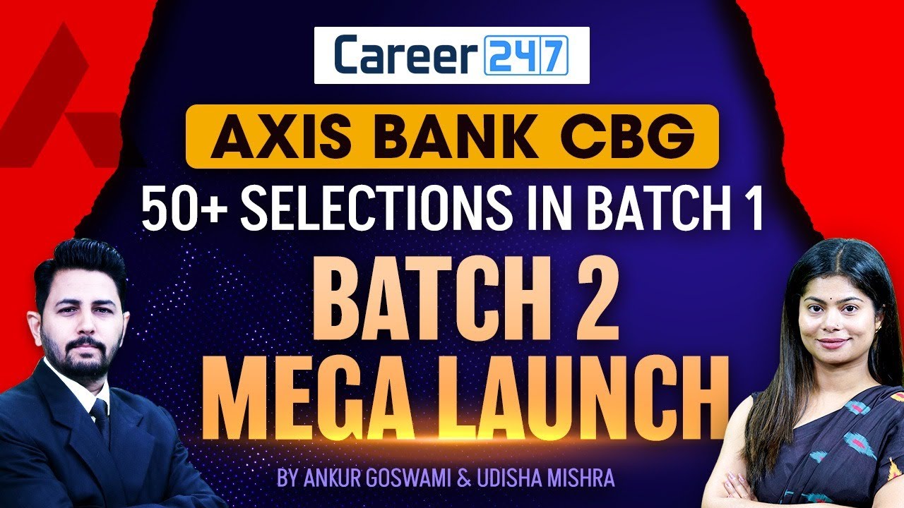 Axis Bank CBG Program Batch 2 | Direct Bank Job as Deputy Manager | Career247