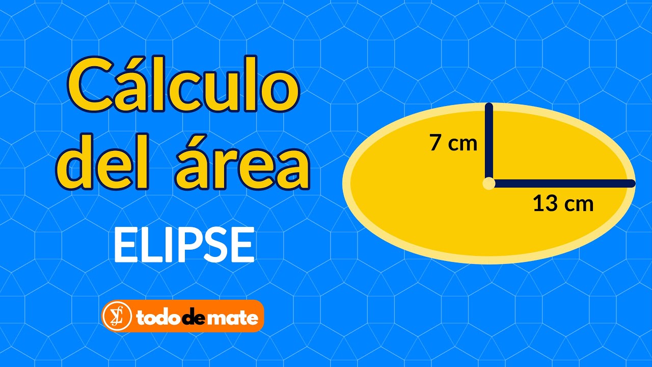 📐 ✏️ Elipse | ¿Cómo se calcula el área? 😃