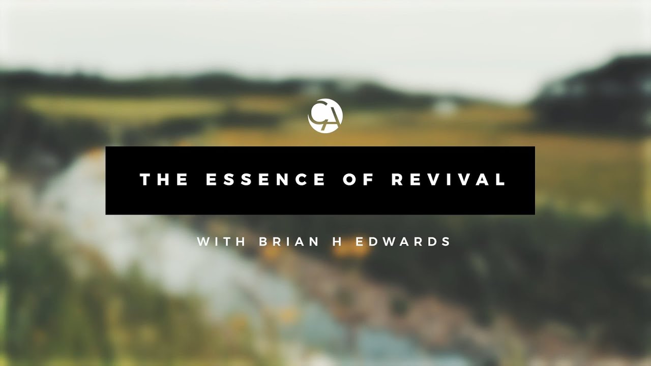 The Essence of Revival | Brian Edwards