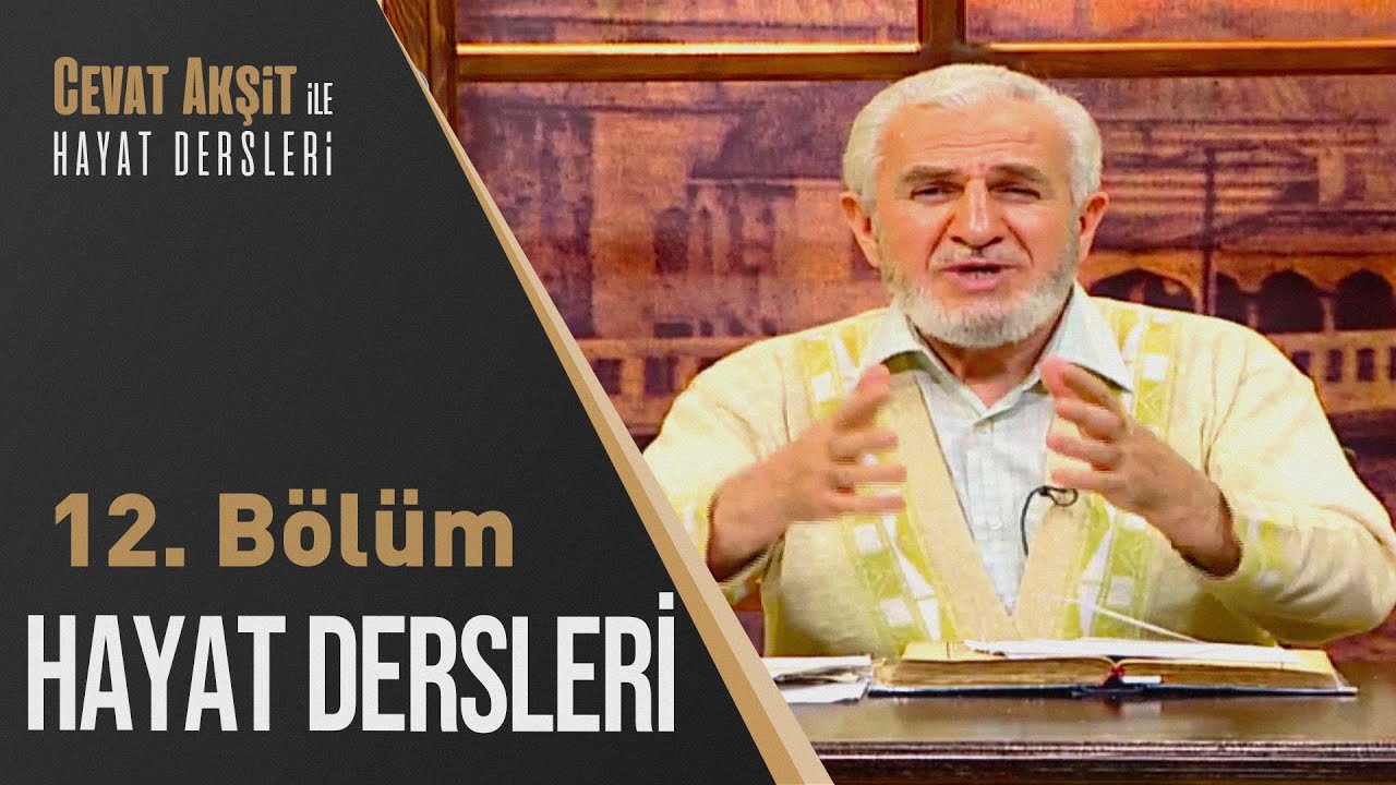 Dua Nasıl Edilmeli?  | Cevat Akşit İle Hayat Dersleri 12. Bölüm