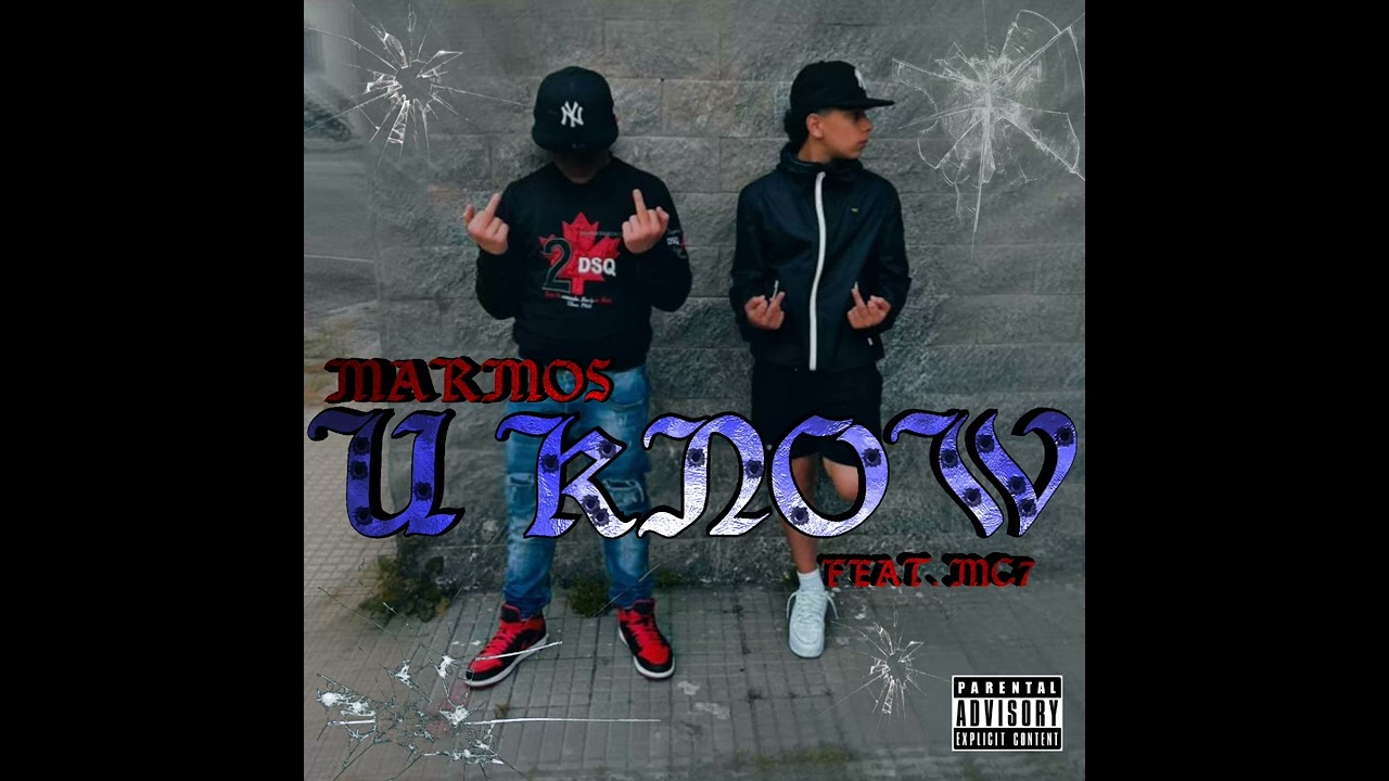 MARMOS - U KNOW (feat. MC7)