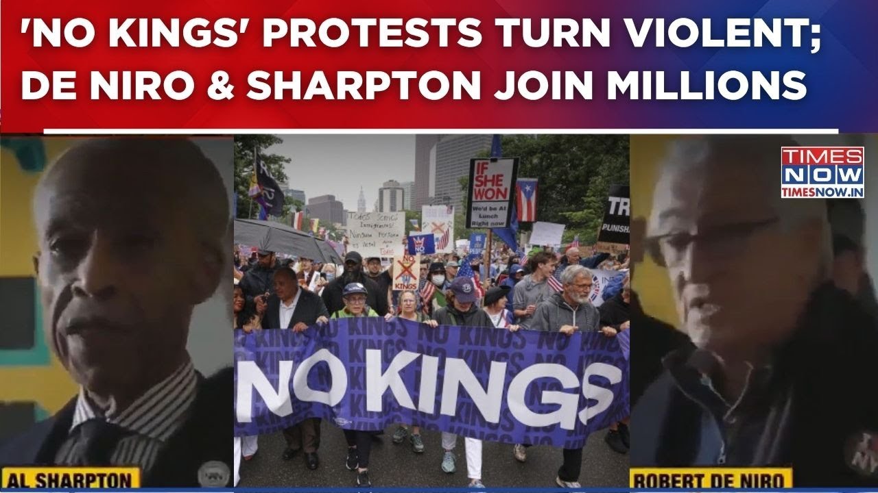 Robert De Niro & Al Sharpton Join Millions In 'No Kings' Protests Across US; Chaos Erupts In LA