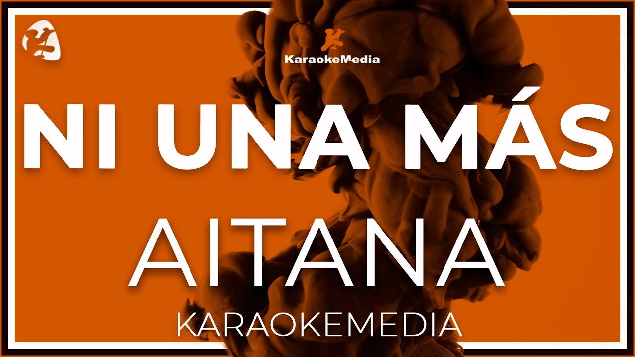 Aitana - Ni Una Más (INSTRUMENTAL KARAOKE)