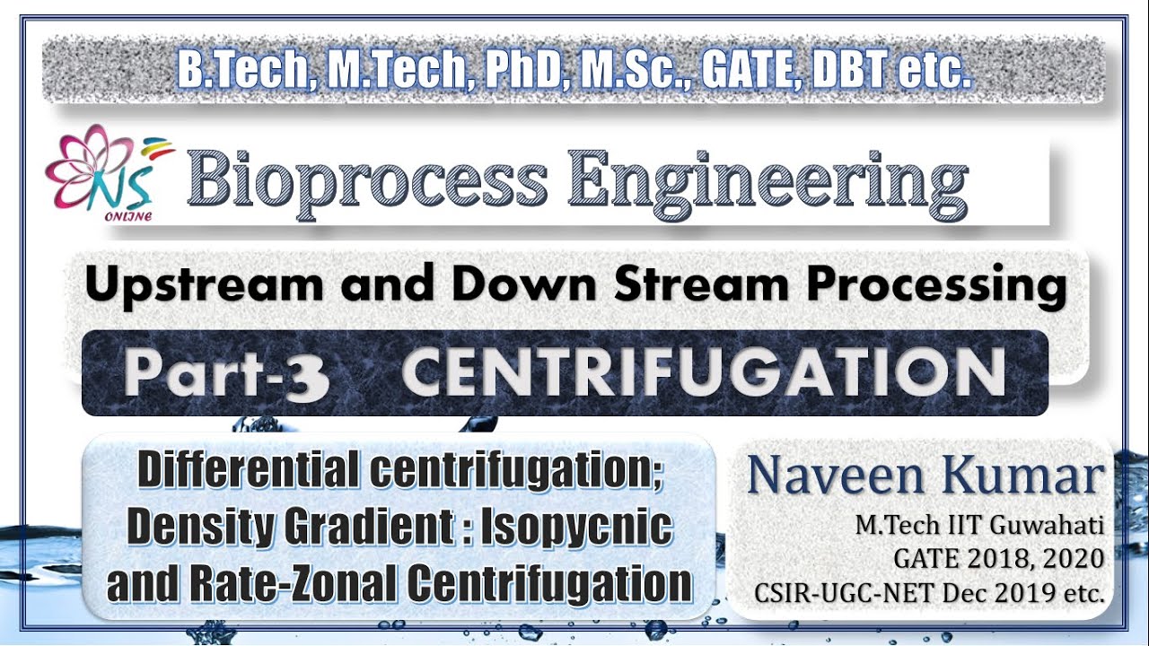 Centrifugation | Part 3: Differential; Density Gradient: Isopycnic, Rate Zonal || GATE 2022 || DBT