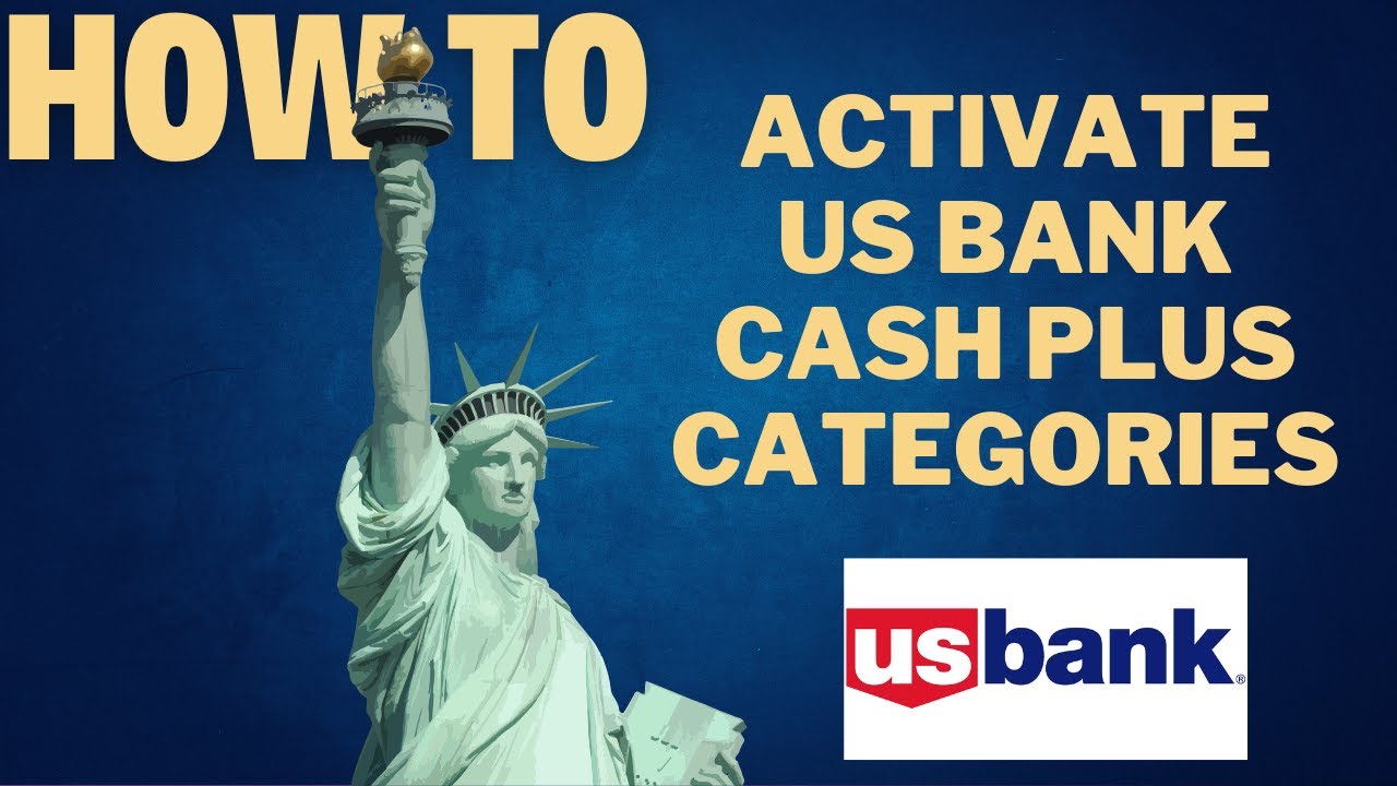 How to activate US bank cash plus catagories l Double Z