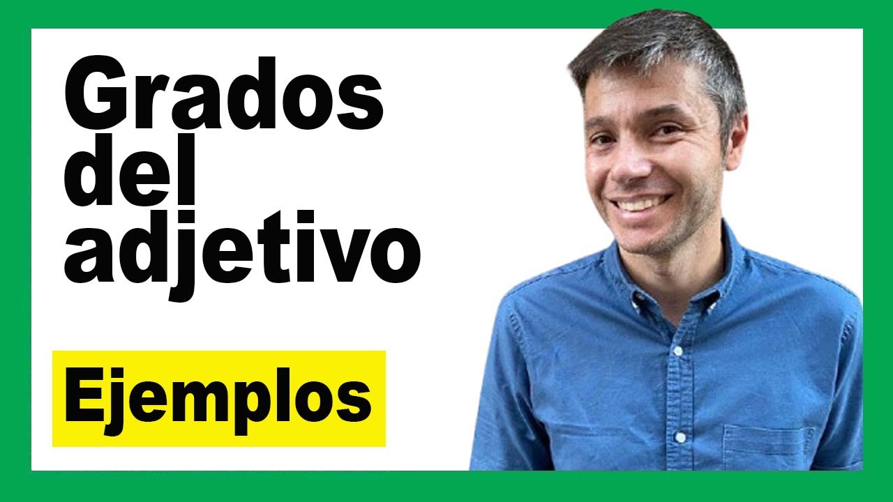 ✅ Los GRADOS DEL ADJETIVO: positivo, comparativo y superlativo con ejemplos fáciles