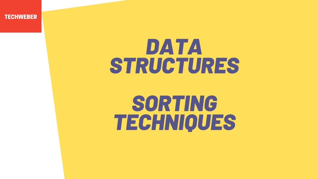 Learn Data Structures : Sorting Techniques (in 5 minutes)