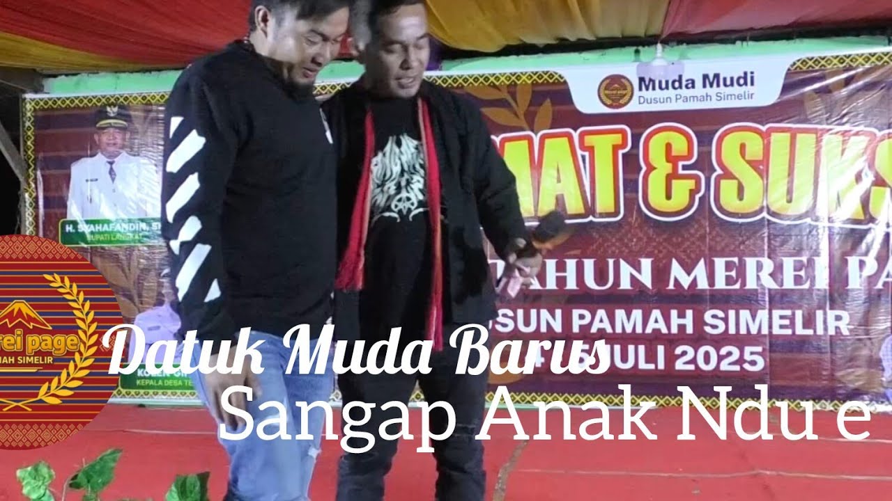 Datuk Muda Barus | Sangap Anak Ndu e | Kerja Tahun Dusun Pamah Simelir 2025