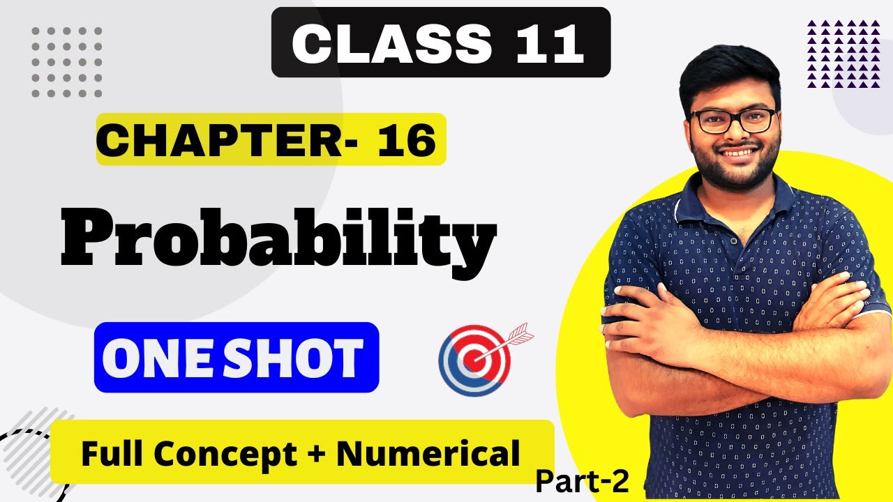 Chapter-16 Probability in One Shot | Important Questions I Class 11 Math I Ashish Sir