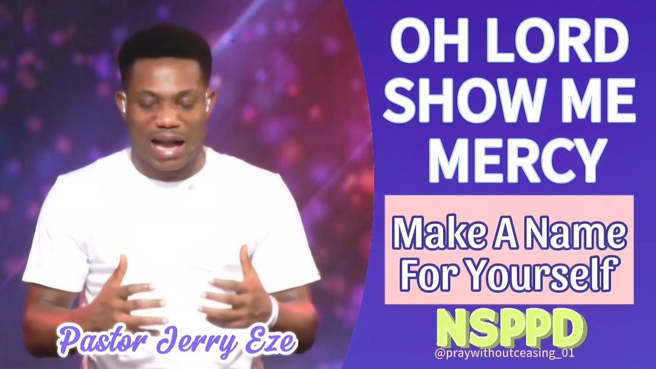 OH LORD SHOW ME MERCY || 
