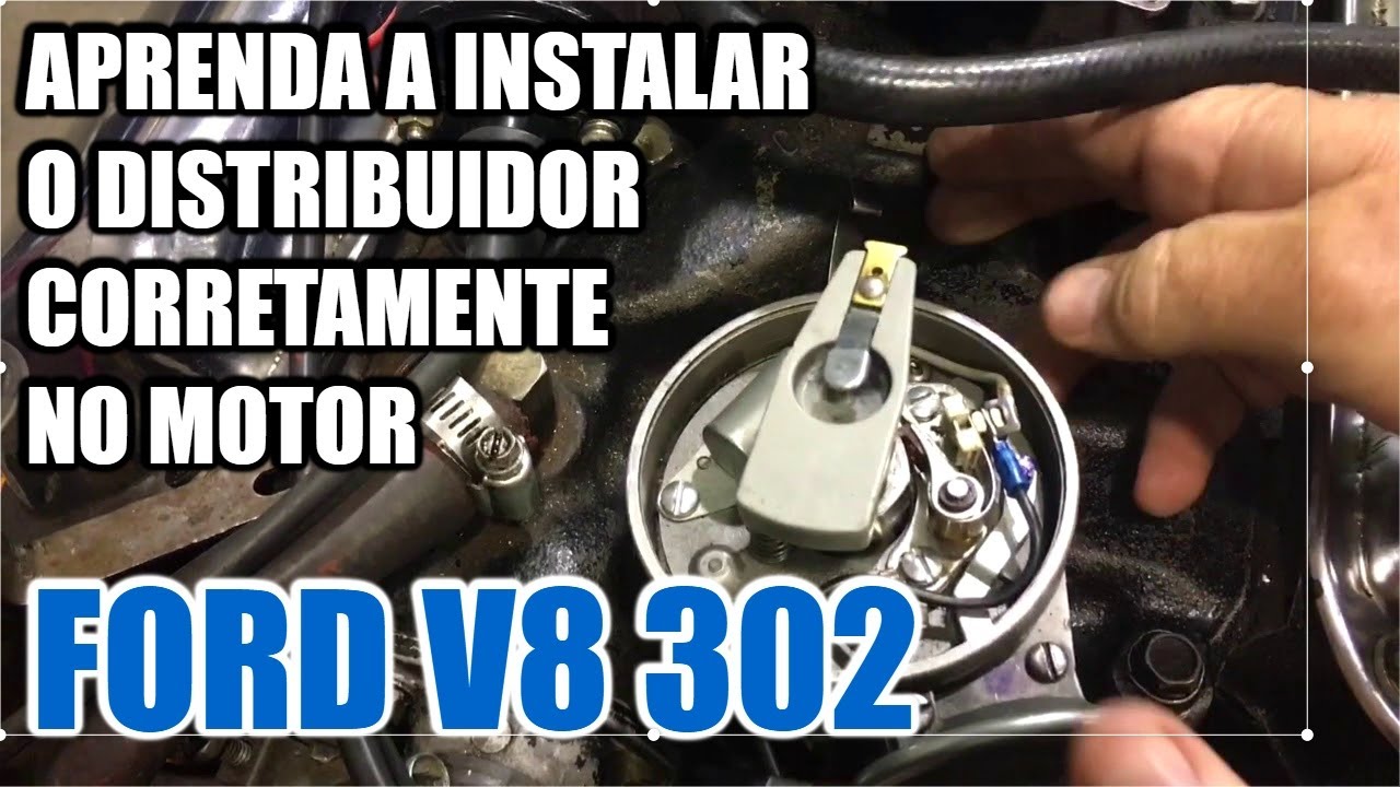 MOTOR FORD 302 V8: APRENDA A REMOVER E REINSTALAR O DISTRIBUIDOR DE MANEIRA SIMPLES PELO MÉTODO G34