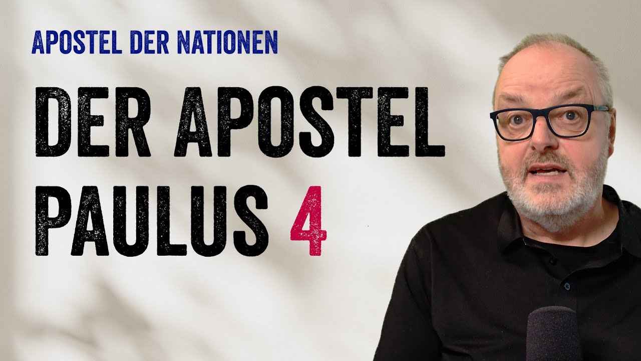 Der Apostel Paulus (4)