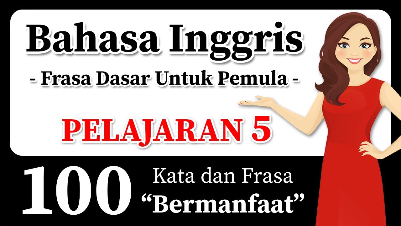 Percakapan Nyata Dalam Bahasa Inggris! 100 Kata dan Frasa Bahasa Inggris Penting! Bicara Lebih Fasih