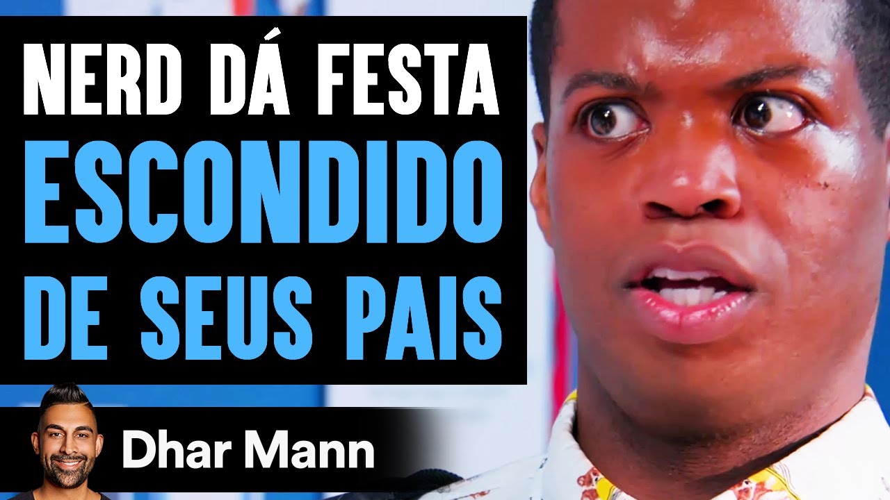 Nerd Dá Festa ESCONDIDO DE SEUS PAIS | Dhar Mann