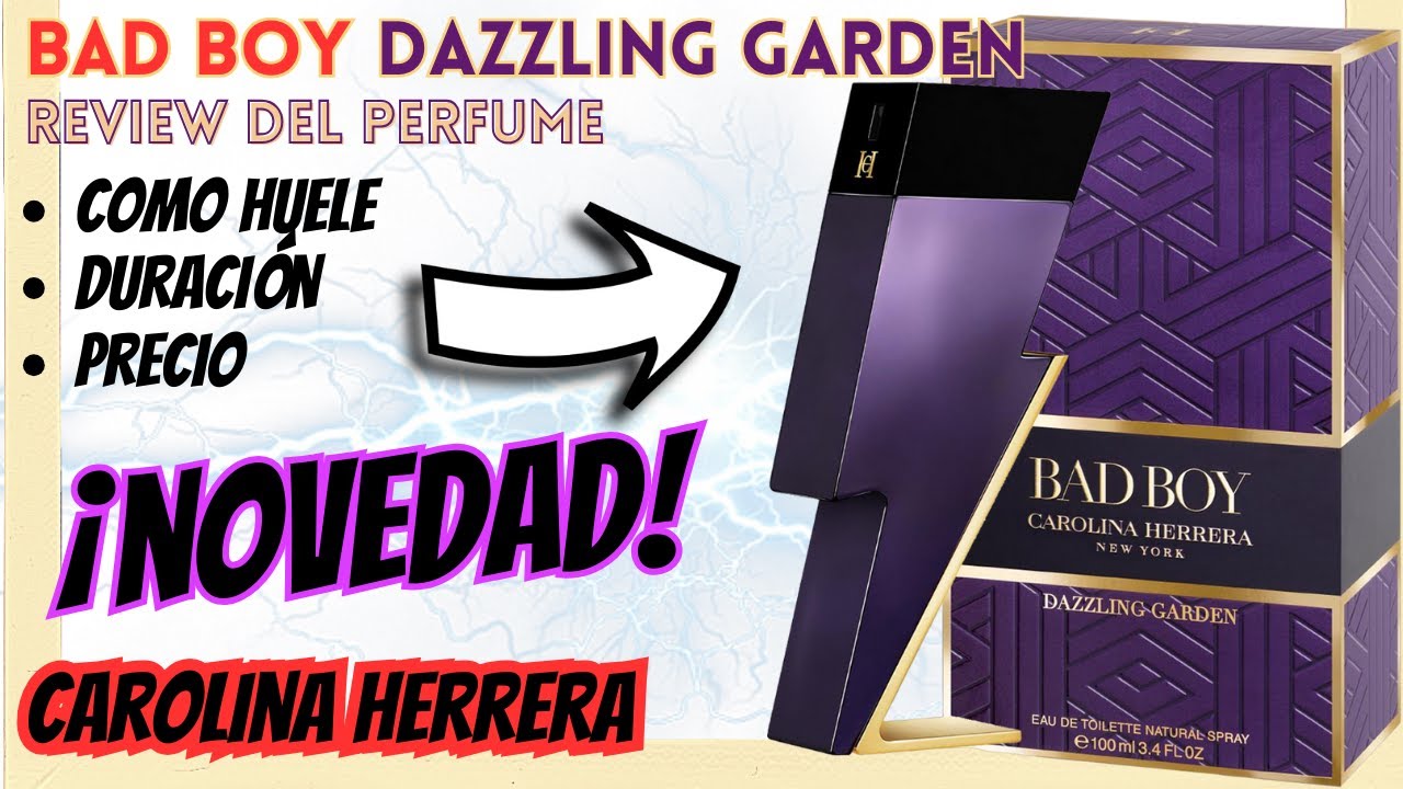 TODO sobre el perfume BAD BOY Dazzling Garden 😲 ¡Edición LIMITADA!