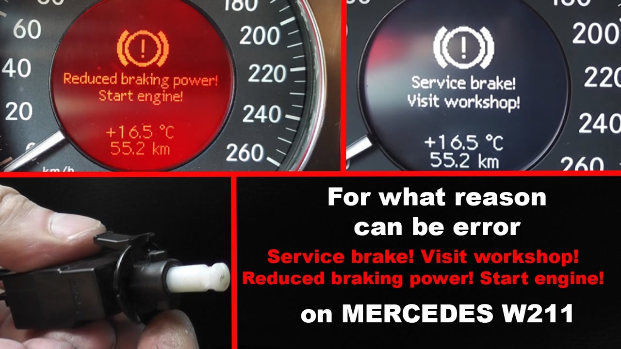Причины ошибок Service brake! Visit workshop! и Reduced braking power! Start engine! на W211, W219