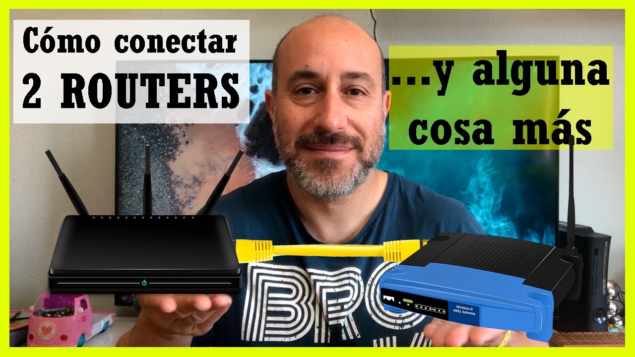 Cómo conectar dos routers y cómo configurarlos