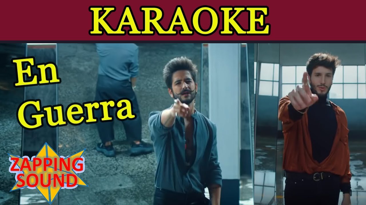 Sebastián Yatra ft. Camilo Echeverry - En Guerra Karaoke