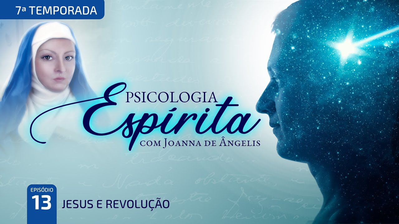 T7:E13 • Jesus e Atualidade • Jesus e Revolução