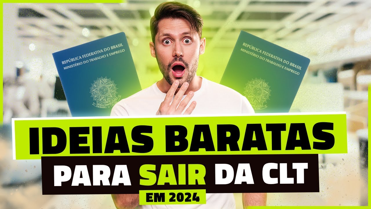 COMO MONTAR UM NEGÓCIO BARATO PARA SAIR DA CLT EM 2024 (COMO EMPREENDER COM POUCO DINHEIRO ESSE ANO)