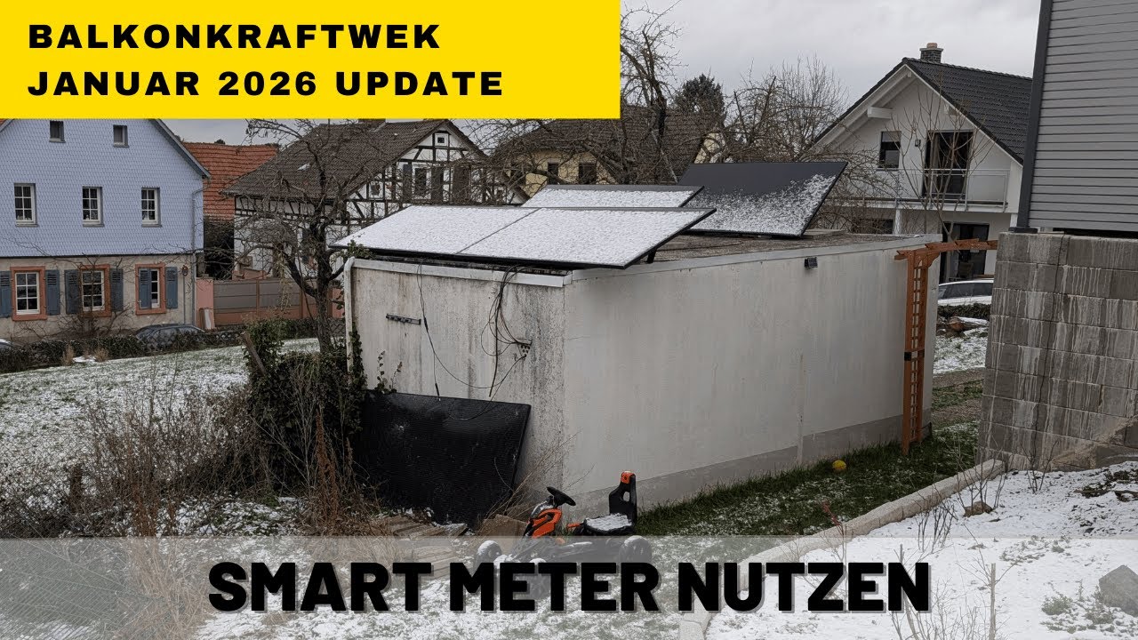 Balkonkraftwerk mit Smart Meter / Smart Plugs aufrüsten: Januar 2026 Update